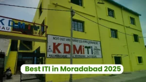 Best ITI in Moradabad 2025